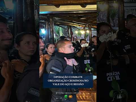 OPERAÇÃO “GUARDIÕES DO PRATA” COMBATE ORGANIZAÇÃO CRIMINOSA NO VALE DO AÇO E REGIÃO