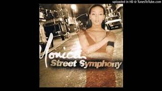 Monica - Street Symphony (Remix) (ft. Magic)