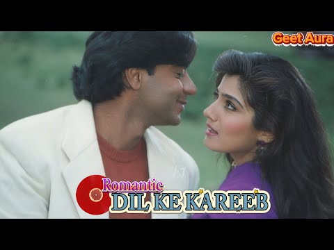 DIL KE KAREEB | ROMANTIC SONG | GEET AURA | 90s song