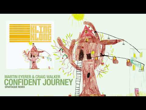Martin Eyerer & Craig Walker - Confident Journey (Spartaque Remix)