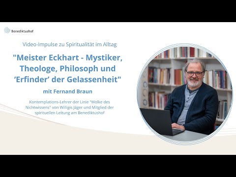 Spiritualität und Loslassen: "Meister Eckhart - der Erfinder der Gelassenheit" von Fernand Braun