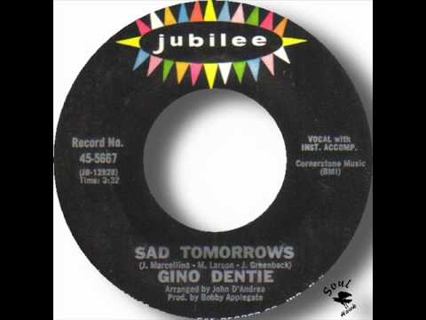Gino Dentie - Sad Tomorrows.wmv