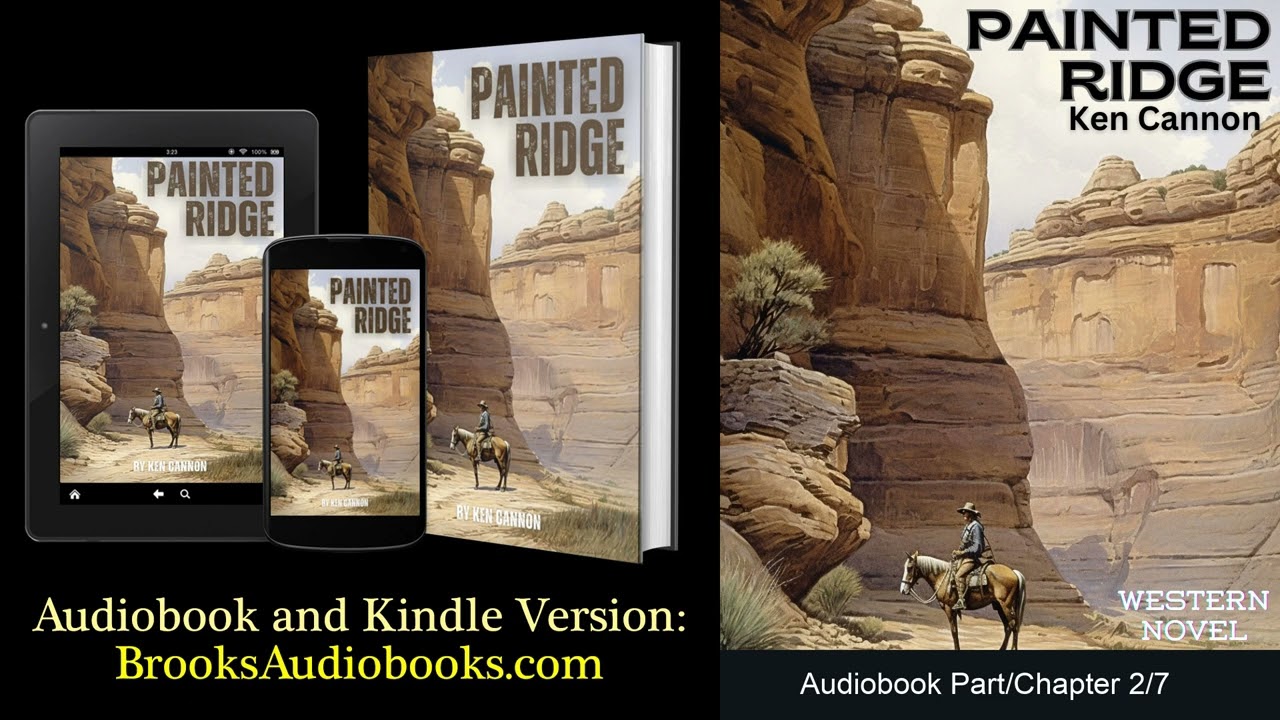 Part 2/7 "The Painted Ridge" Classic Westerns, Audiobook. Faith, Love and Redemption in the Old West