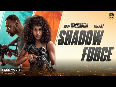 Shadow Force Full Movie In English | New Hollywood Movie | Review & Facts