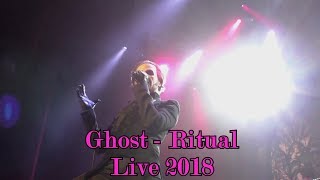 Ghost - Ritual &quot;Live 2018&quot; (Multicam + great audio)