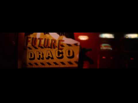 Future - Draco [Trailer]