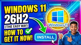How to Upgrade to Windows 11 26H2 (The Easy Way)