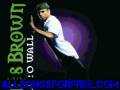 Chris Brown Wall To Wall Remix Feat J Wall To Wall