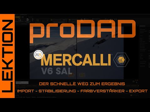 proDAD Mercalli V6 SAL - Der schnelle Weg zur perfekten Videostabilisierung + Farbkorrektur