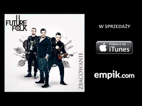 Future Folk - "Dukaty"