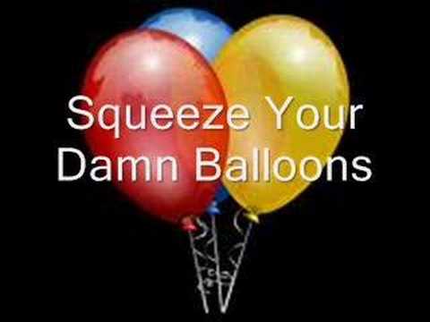DJ Alligator- Squeeze Your Damn Balloons