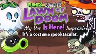 Plants Vs Zombies 2 Custom Music - Lawn of Doom De