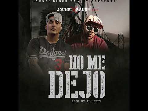 Jounel ft Randy Glock - No Me Dejo