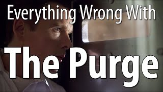 Everything Wrong With The Purge In 13 Minutes Or Less
