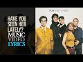 Pulp - Have You Seen Her Lately? (Lyrics)