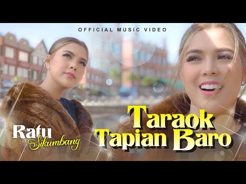 Ratu Sikumbang - Taraok Tapian Baro (Official Music Video)