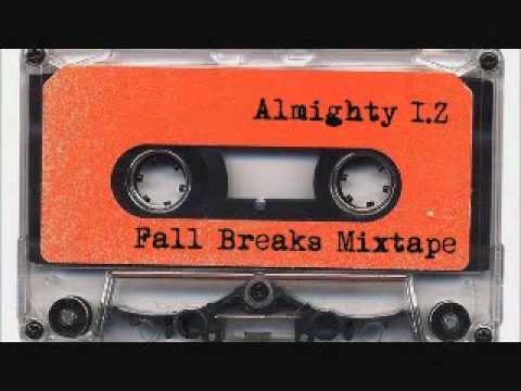 Almighty I.Z. - Fall Breaks Mixtape