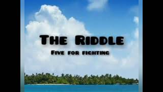 Five For Fighting || The Riddle || Lyrics song