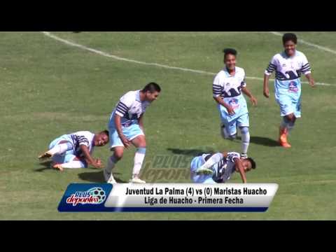JUVENTUD LA PALMA (4) vs (0) MARISTAS HUACHO - FÚTBOL HUACHANO - 1ERA FECHA 2017.