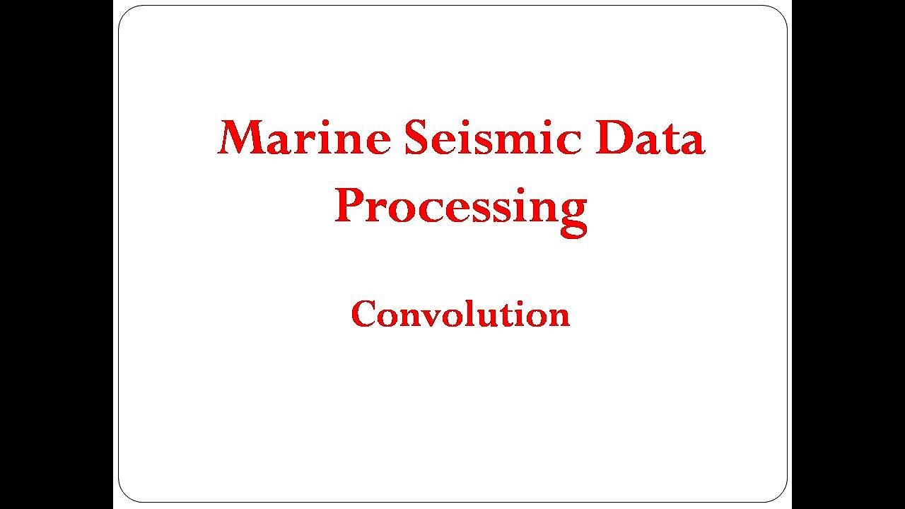 Seismic Data Processing - Convolution