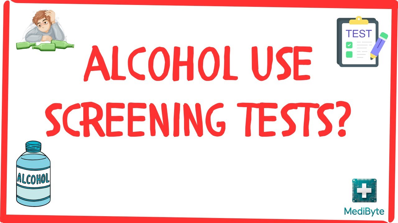 What are alcohol use screening tests? 🍺