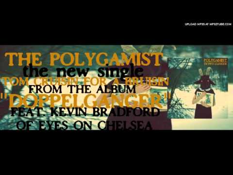 The Polygamist-Tom Cruisin for a Bruisin *TEASER* Feat. Kevin Bradford of Eyes on Chelsea