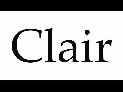 How to Pronounce Clair