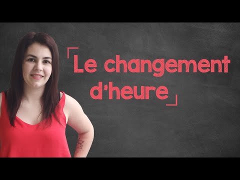 聽力理解--《時間的變化》--B1篇 (Listening Comprehension - Le changement d'heure - B1)