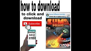 How to download Zuma deluxe game Android