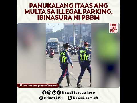 Panukala ng MMC na itaas ang multa sa illlegal parking, ibinasura ni PBBM