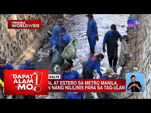 Mga kanal at estero sa Metro Manila, puspusan na sa paglilinis para sa tag-ulan Dapat Alam Mo!