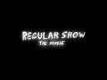 HD Regular Show The Movie Main Title Sequence