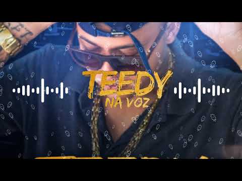 Teedy na voz  só botada