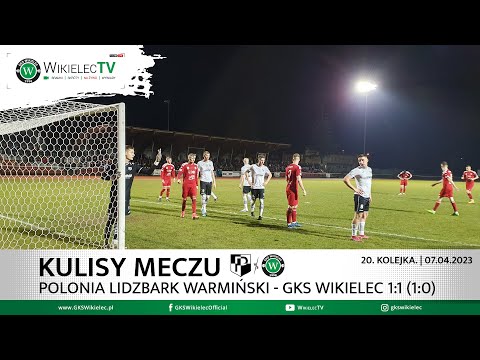 Kulisy meczu Polonia Lidzbark Warm. - GKS Wikielec (07.04.23)