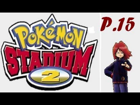 Mastering Pokemon Stadium 2 Part 15