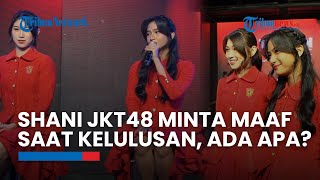 Umumkan Kelulusan dari JKT48, Shani Indira Sampaikan Permintaan Maaf kepada Para Penggemarnya