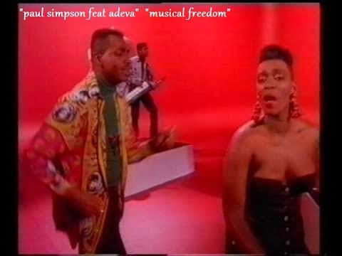 "PAUL SIMPSON Feat ADEVA"   "Musical Freedom" 1989