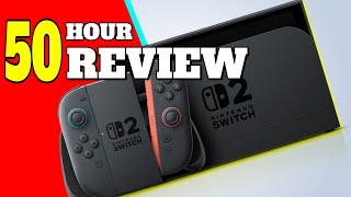My First 50 Hours with the Nintendo Switch 2 - Review so Far!