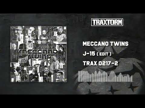 Meccano Twins - J-15 (Edit) [TRAX0217-2]