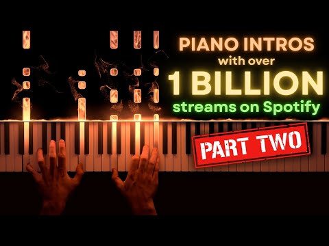 Piano Intros with over 1 BILLION Streams − Part 2!