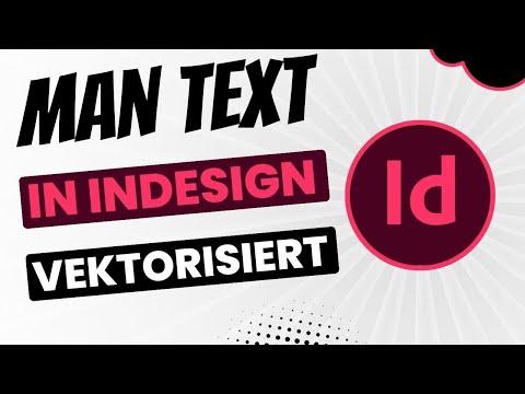 Wie man Text in InDesign vektorisiert