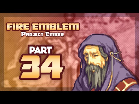 Part 34: Let's Play Fire Emblem 6, Project Ember - "The Ultimate Darkness, Without Actual Darkness"