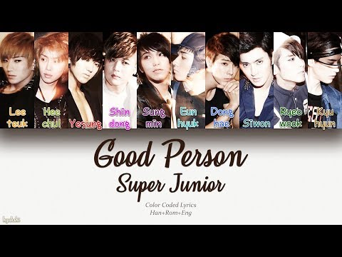 Super Junior (슈퍼주니어) – Good Person (좋은 사람) (Color Coded Lyrics) [Han/Rom/Eng]