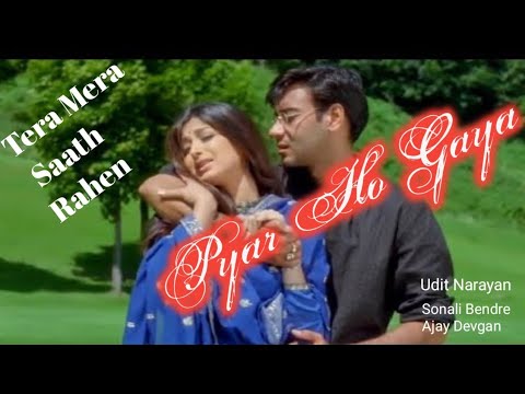 Pyar Ho Gaya Mujhe Kya | 💕90's Hits Song💕 | Tera Mera Saath Rahen | Udit Narayan | Ajay &  Sonali