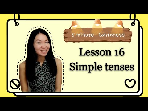 Cantonese Lesson 16: how to express SIMPLE TENSES #learncantonese #cantonese