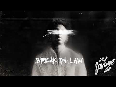 21 Savage - Break Da Law (Official Audio)