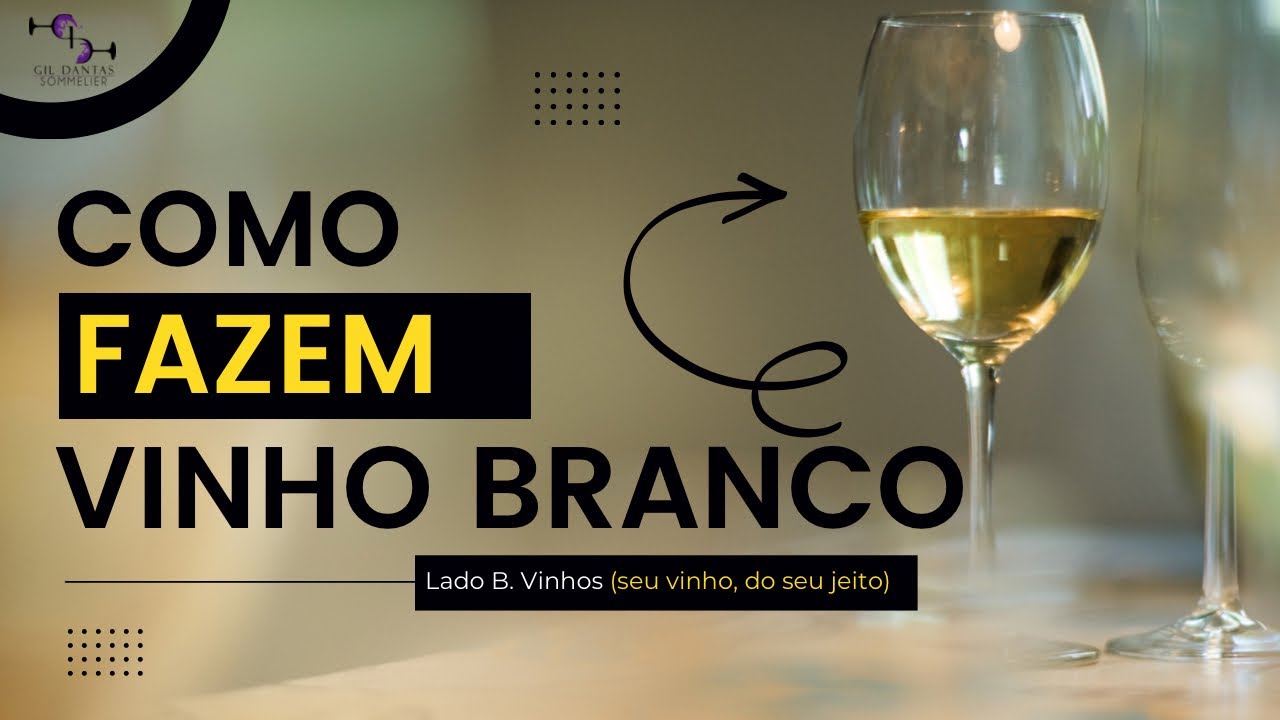 Como é feito o vinho branco?