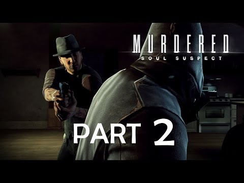 Murdered: Soul Suspect - Gameplay Walkthrough - Part 2 - Demons