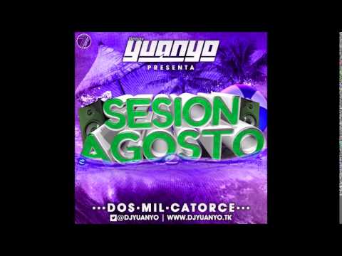 13. SESION AGOSTO 2014 - @DJYUANYO