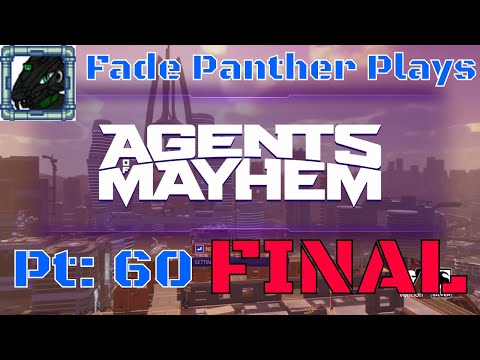 Agents of MAYHEM Played by Fade Pt 60 #And So the Fall of Pride##FINAL#